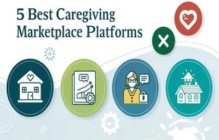5 Best Caregiving Marketplace Platforms